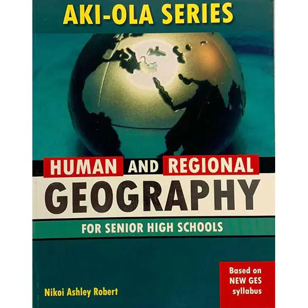 Aki ola Human and Regional Geography for SHS Aki ola Human and Regional Geography for SHS