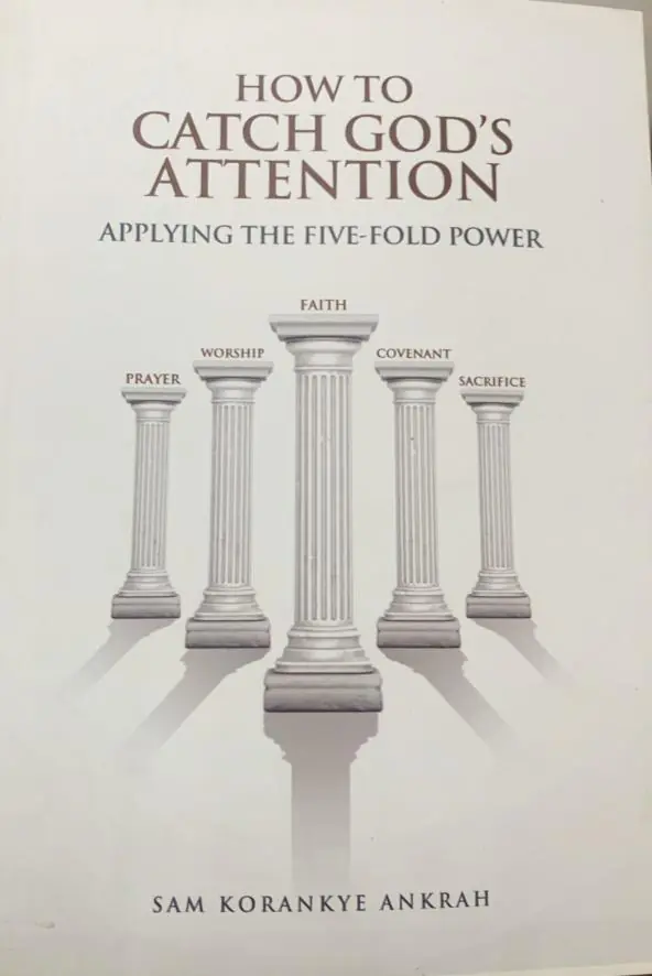 How to catch God’s attention – Sam korankye How to catch God’s attention – Sam korankye