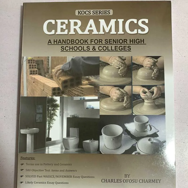 KOCS Series Ceramics: A Handbook for Senior High School and Colleges KOCS Series Ceramics: A Handbook for Senior High School and Colleges