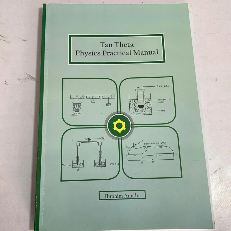 Tan Theta Physics Practical Manual for Senior High Schools Tan Theta Physics Practical Manual for Senior High Schools