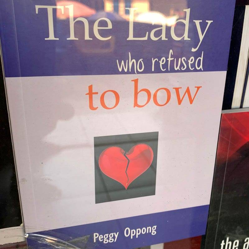 Peggy Oppong The Lady Who Refused To Bow Storybook Paperback 