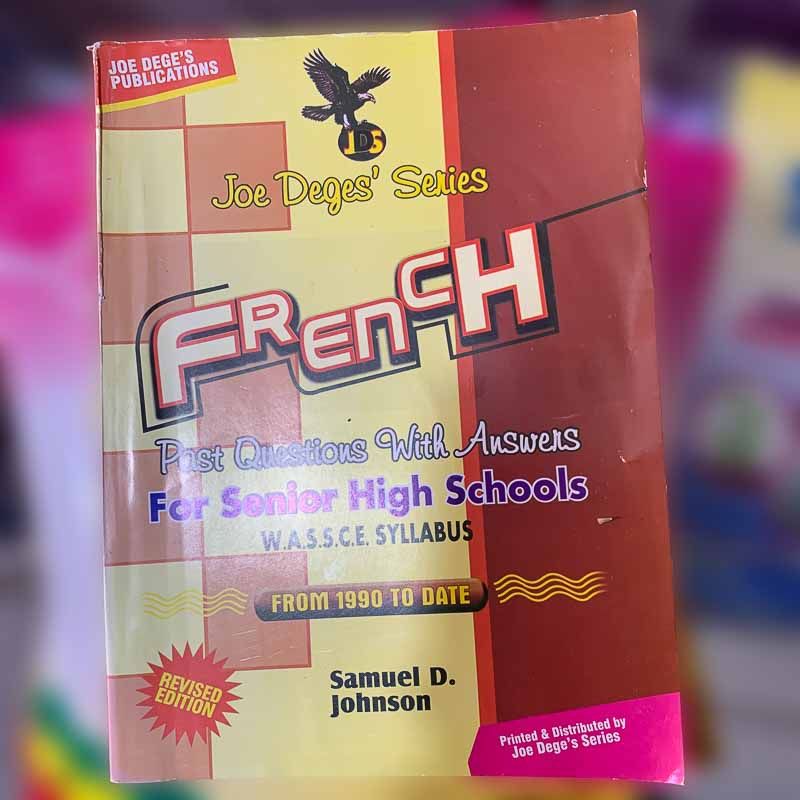 Joe Dege’s Series French Past Questions and answers SHS Joe Dege’s Series French Past Questions and answers SHS