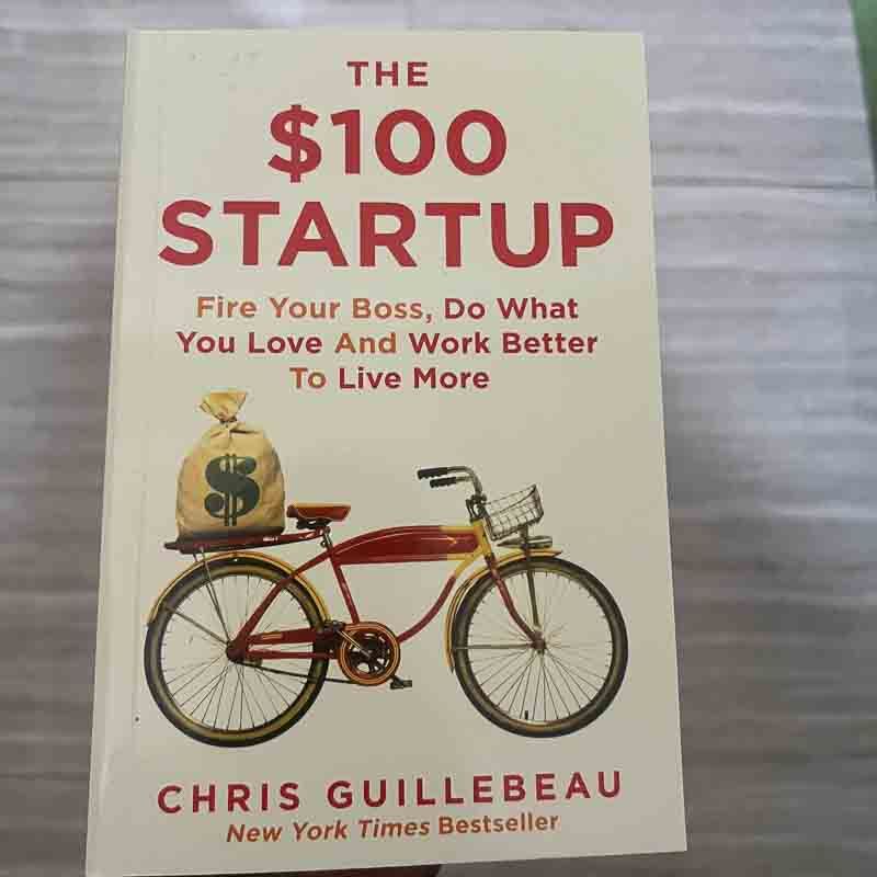 The $100 Startup by Chris Guillebeau The $100 Startup by Chris Guillebeau