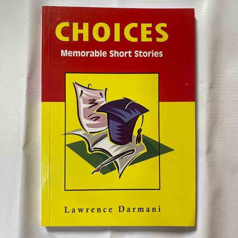 Choices: Memorable Short Stories by Lawrence Darmani on Morove Choices: Memorable Short Stories by Lawrence Darmani on Morove