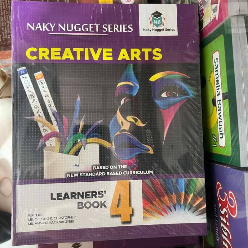Naky Nugget Series Creative Arts Basic 4 Textbook Naky Nugget Series Creative Arts Basic 4 Textbook